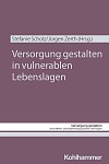 versorgung gestalten in vulnerablen lebenslagen taschenbuch