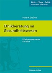 Ethikberatung im Gesundheitswesen – Erfolgversprechende Einflüsse