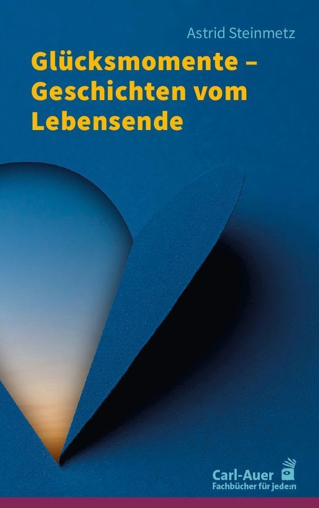 Glücksmomente – Geschichten vom Lebensende