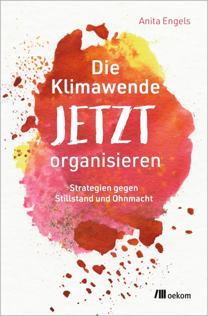 Die Klimawende jetzt organisieren