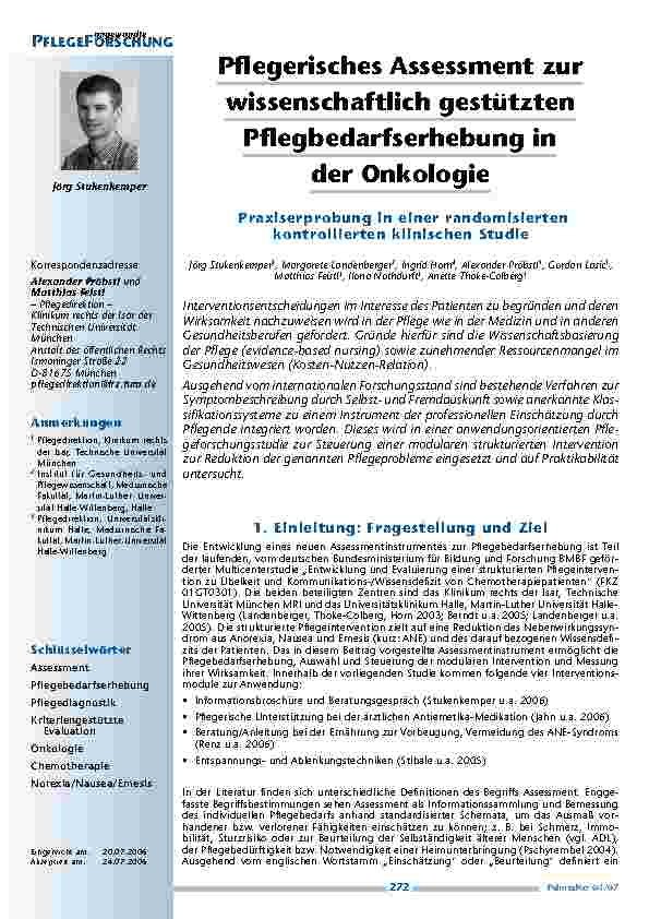 [doc_200395] Pflegerisches Assessment zurwissenschaftlich gestütztenPflegbedarfserhebung inder Onkologie. Praxiserprobung in einer randomisiertenkontrollierten klinischen Studie