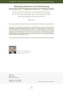 Bildungsmaßnahmen zur Anerkennung internationaler Pflegeabschlüsse an Pflegeschulen Eine akteurtheoretische und empirische Analyse zu den Voraussetzungen und Herausforderungen einer gelungenen Implementation