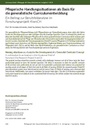 Pflegerische Handlungssituationen als Basis für die generalistische Curriculumentwicklung. Ein Beitrag zur Berufsfeldanalyse im Forschungsprojekt KraniCH
