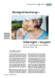 Zwangseinweisung – Schweigen – Leugnen Kinder im lebenslangen Spannungsfeld elterlicher Erkrankung