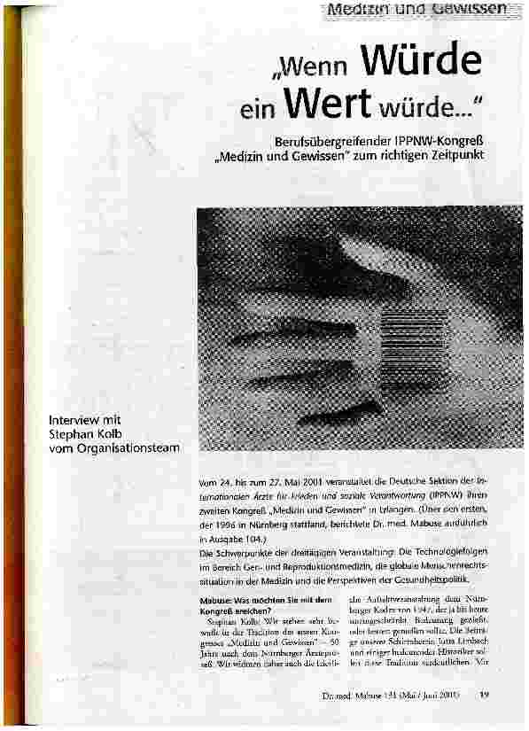 [doc_57939] Wenn Würde eine Wert würde... Berufsübergreifender IPPNW-Kongreß Medizin und Gewissen zum richtigen Zeitpunkt
