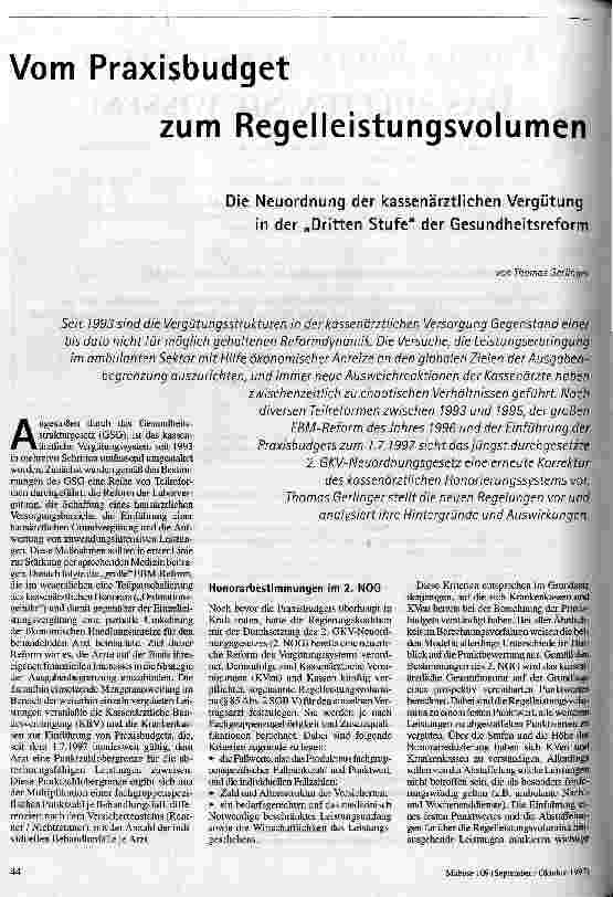 [doc_42571] Vom Praxisbudget zum Regelleistungsvolumen Die Neuordnung der kassenärztlichen Vergütung in der Dritten Stufe der Gesundheitsreform