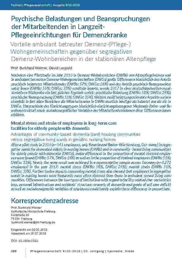 [doc_201713] Psychische Belastungen und Beanspruchungen der Mitarbeitenden in Langzeit-Pflegeeinrichtungen für Demenzkranke. Vorteile ambulant betreuter Demenz-(Pflege-)Wohngemeinschaften gegenüber segregativen Demenz-Wohnbereichen in der stationären Altenpflege