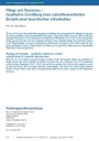Pflege und Tourismus – Qualitative Ermittlung eines zukunftsorientierten Bedarfs einer touristischen Infrastruktur