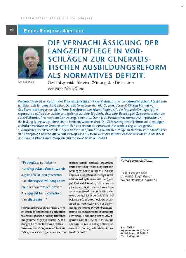 [doc_201340] Die Vernachlässigung der Langzeitpflege in Vorschlägen zur generalistischen Ausbildungsreform als normatives Defizit. Gesichtspunkte für eine Öffnung der Diskussion vor ihrer Schließung.
